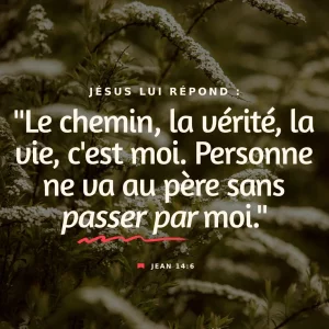 Inspiration 1 - Jésus est le chemin, la vérité et la vie